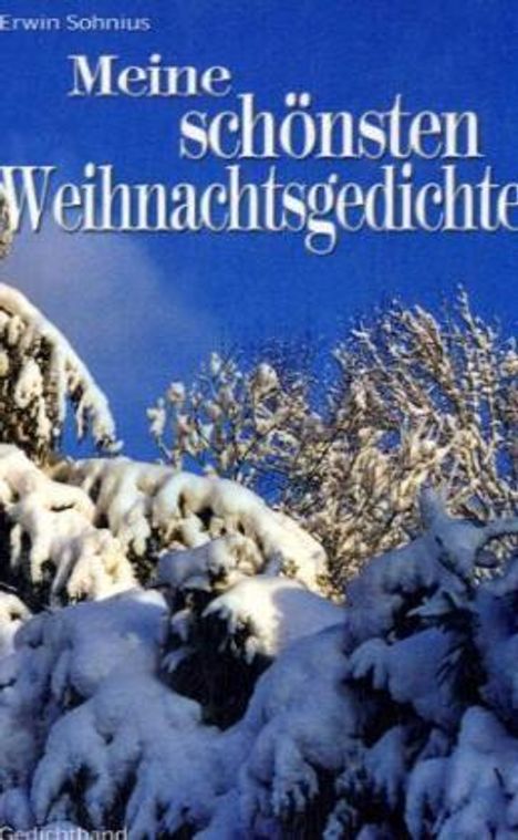 Erwin Sohnius: Meine schönsten Weihnachtsgedichte, Buch