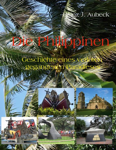 Heinz J. Aubeck: Die Philippinen, Buch