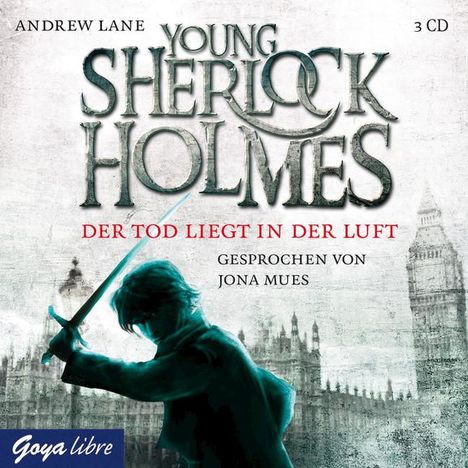 Andrew Lane: Young Sherlock Holmes 01. Der Tod liegt in der Luft, 3 CDs