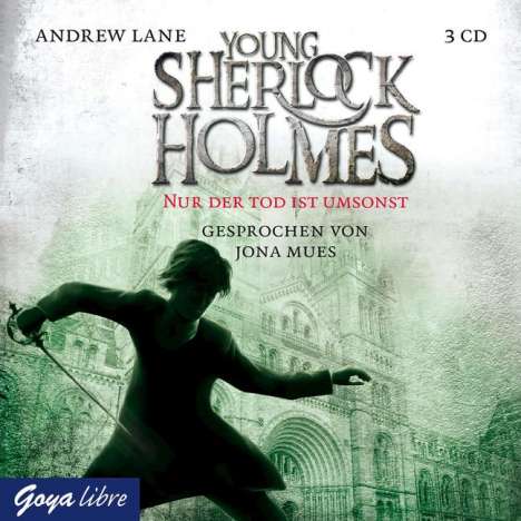 Andrew Lane: Young Sherlock Holmes. Nur der Tod ist umsonst, CD