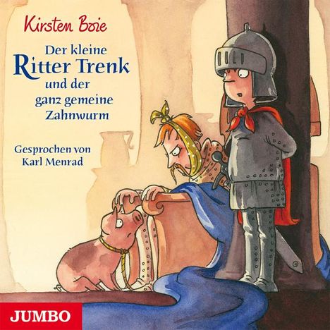 Kirsten Boie: Der kleine Ritter Trenk und der ganz gemeine Zahnwurm, CD