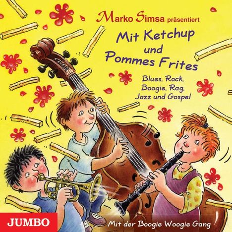 Marko Simsa: Mit Ketchup und Pommes Frites, CD