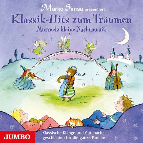 Klassik-Hits Zum Träumen.Murmels Kleine Nachtmusik, CD