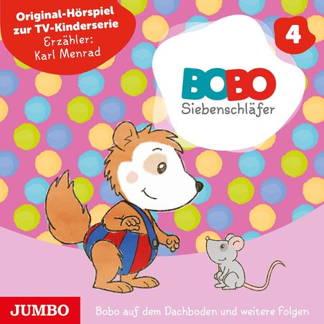 Markus Osterwalder: Bobo Siebenschläfer 4. Bobo auf dem Dachboden und weitere Folgen, CD