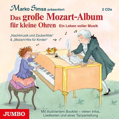 Marko Simsa: Das große Mozart-Album für kleine Ohren, 2 CDs