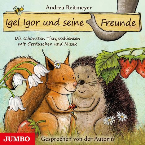 Andrea Reitmeyer: Igel Igor und seine Freunde, CD