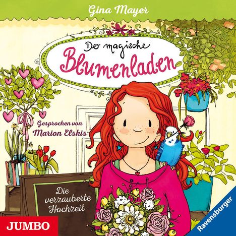 Gina Mayer: Der magische Blumenladen 05. Die verzauberte Hochzeit, CD