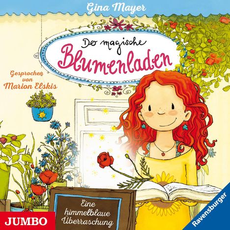 Gina Mayer: Der magische Blumenladen 06. Eine himmelblaue Überraschung, CD