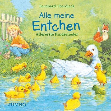 Bernhard Oberdieck: Alle meine Entchen. Allererste Kinderlieder, Buch