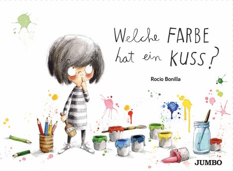 Rocio Bonilla: Welche Farbe hat ein Kuss?, Buch