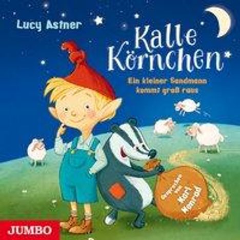 Lucy Astner: Kalle Körnchen. Ein kleiner Sandmann kommt groß raus, CD