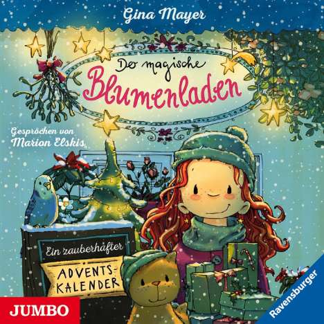 Gina Mayer: Der magische Blumenladen. Ein zauberhafter Adventskalender, CD