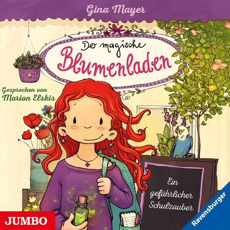 Gina Mayer: Der magische Blumenladen (09) Ein gefährlicher Schulzauber, CD