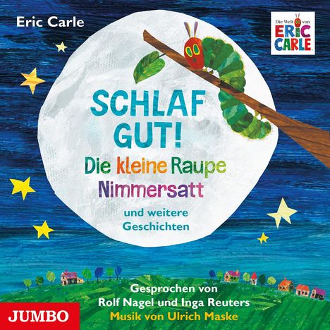 Eric Carle: Schlaf gut! Die kleine Raupe Nimmersatt und weitere Geschichten, CD