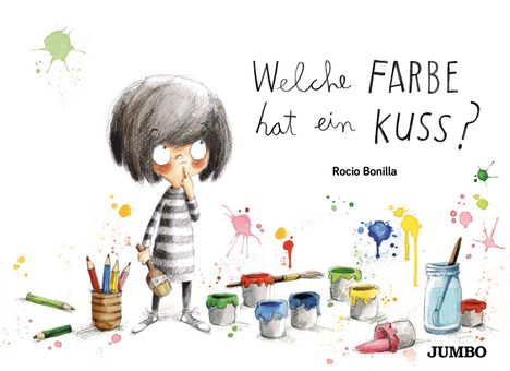 Rocio Bonilla: Welche Farbe hat ein Kuss?, Buch