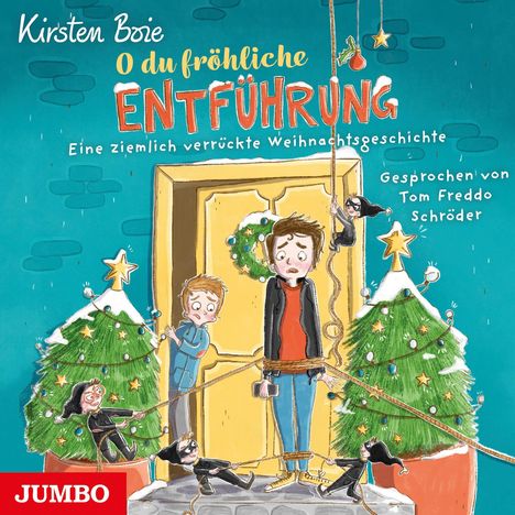 Kirsten Boie: O du fröhliche Entführung, CD