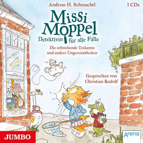 Andreas H. Schmachtl: Missi Moppel (02) Die schwebende Teekanne und andere Ungereimtheiten, 3 CDs