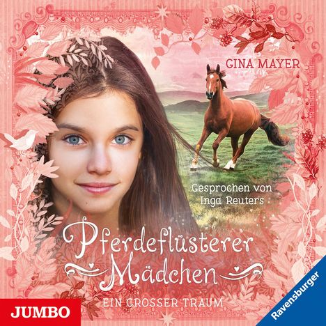 Gina Mayer: Pferdeflüsterer Mädchen (2) Ein grosser Traum, CD