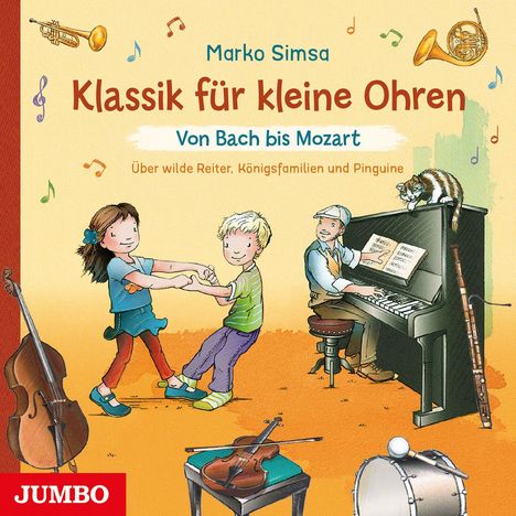 Marko Simsa: Klassik für kleine Ohren. Von Bach bis Mozart, CD
