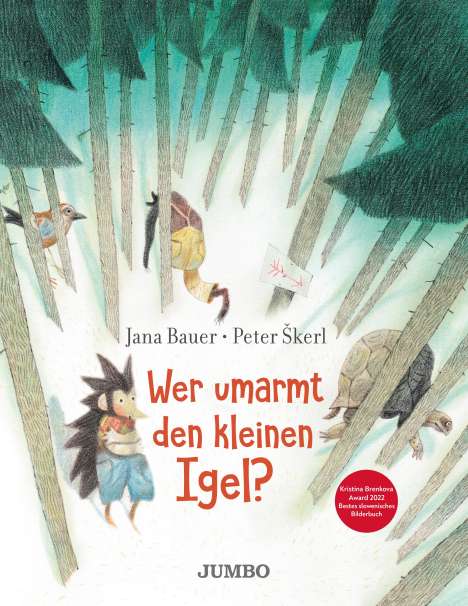 Jana Bauer: Wer umarmt den kleinen Igel?, Buch