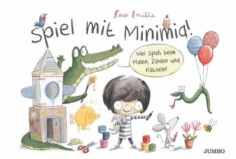 Rocio Bonilla: Spiel mit Minimia!, Buch