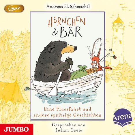 Andreas Schmachtl: Hörnchen &amp; Bär 03. Eine Flussfahrt und andere spritzige Geschichten, MP3-CD