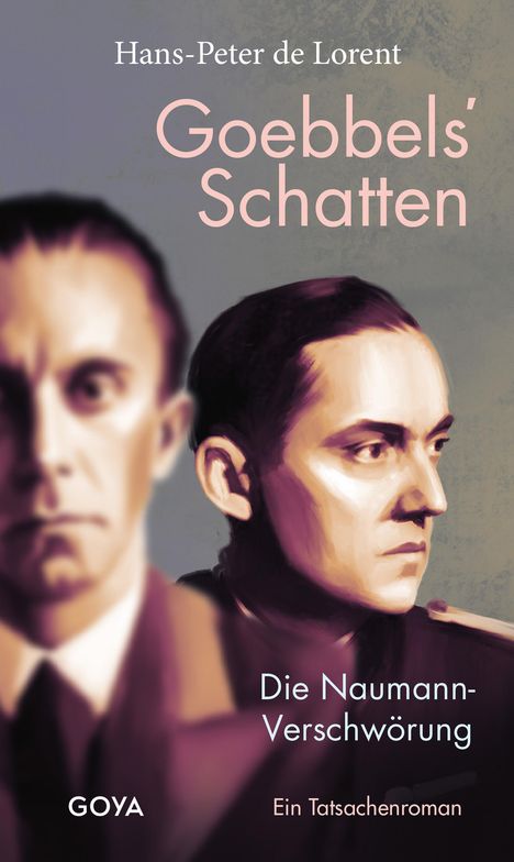 Hans-Peter de Lorent: Goebbels' Schatten, Buch