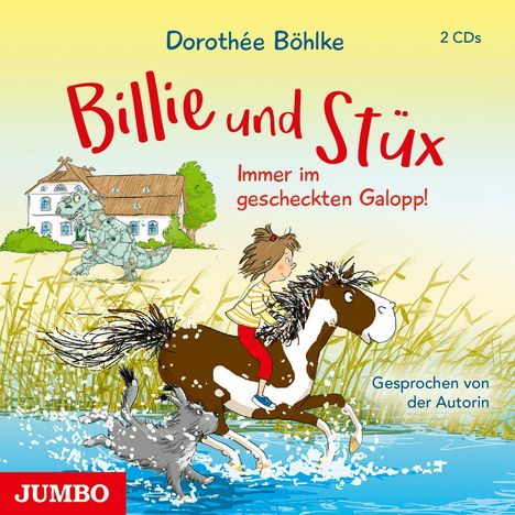 Dorothée Böhlke: Billie und Stüx. Immer im gescheckten Galopp!, CD