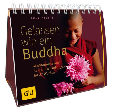 Ilona Daiker: Gelassen wie ein Buddha, Buch