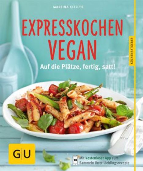 Martina Kittler: Kittler, M: Expresskochen Vegan, Buch