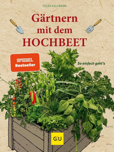 Folko Kullmann: Gärtnern mit dem Hochbeet, Buch
