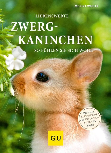 Monika Wegler: Liebenswerte Zwergkaninchen, Buch