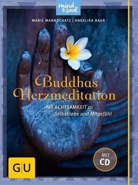 Angelika Baur: Baur, A: Buddhas Herzmeditation (mit Audio-CD), Buch
