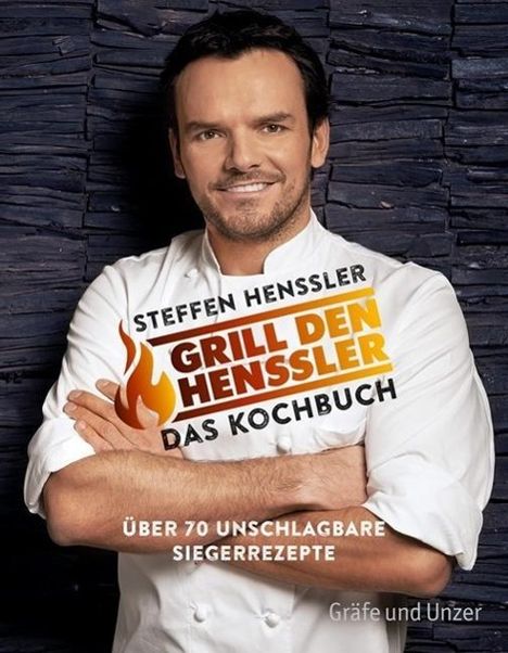 Steffen Henssler: Grill den Henssler - Das Kochbuch, Buch