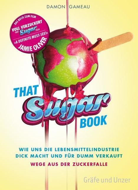 Damon Gameau: Gameau, D: Voll verzuckert - That Sugar Book, Buch