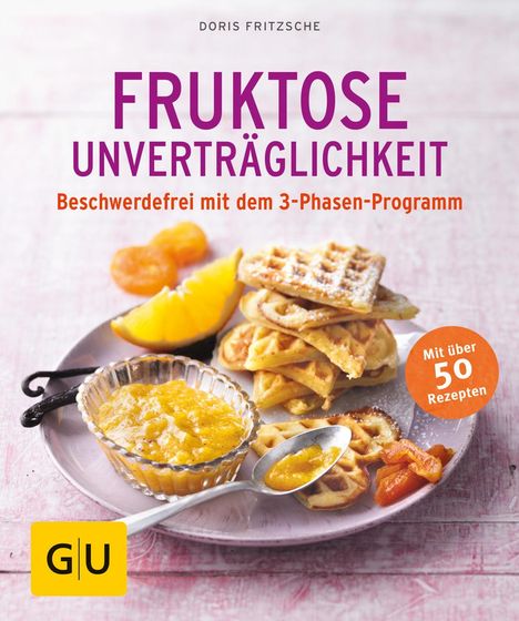 Doris Fritzsche: Fruktose-Unverträglichkeit, Buch
