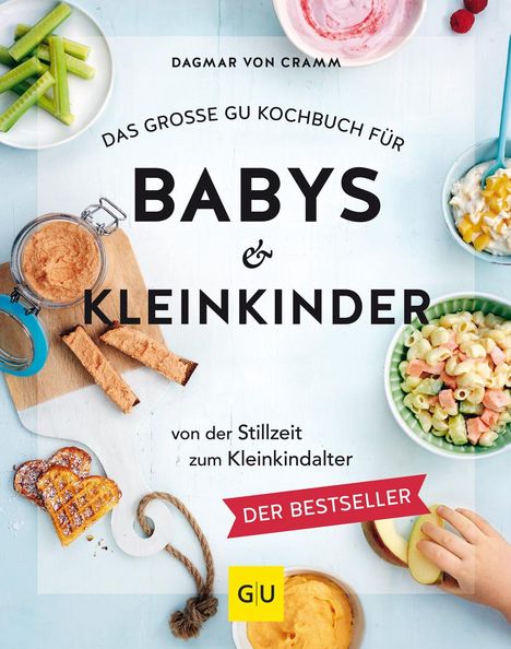 Dagmar von Cramm: Das große GU Kochbuch für Babys &amp; Kleinkinder, Buch