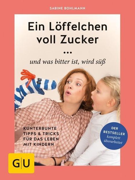 Sabine Bohlmann: Bohlmann, S: Löffelchen voll Zucker ... und was bitter ist,, Buch