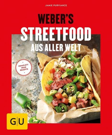 Jamie Purviance: Weber's Streetfood aus aller Welt, Buch