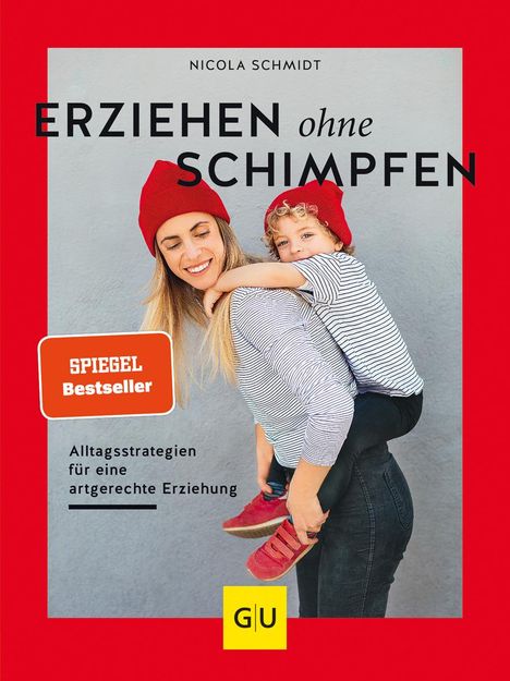 Nicola Schmidt: Erziehen ohne Schimpfen, Buch