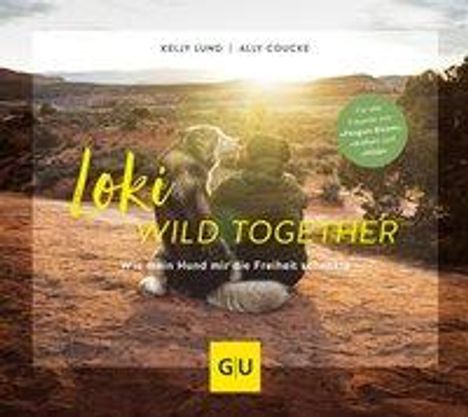 Ally Coucke: Lund, K: Loki - Wild together, Buch