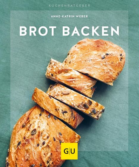 Anne-Katrin Weber: Brot backen, Buch