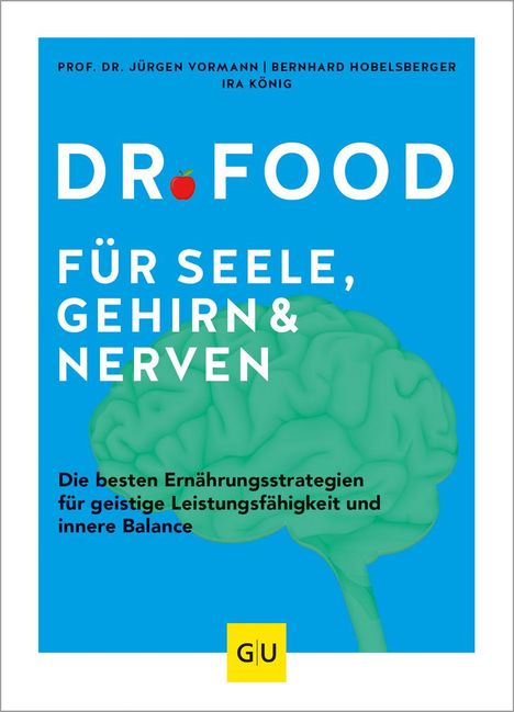 Jürgen Vormann: Dr. Food für Seele, Gehirn und Nerven, Buch