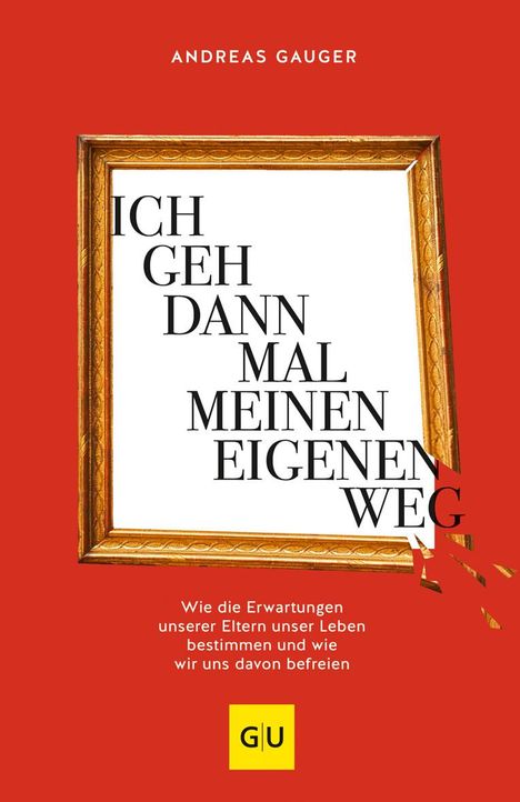 Andreas Gauger: Ich geh dann mal meinen eigenen Weg, Buch