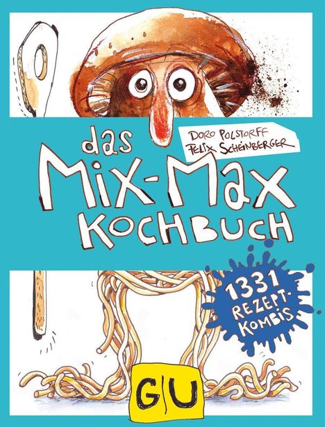 Doro Polstorff: Das Mix-Max-Kochbuch, Buch
