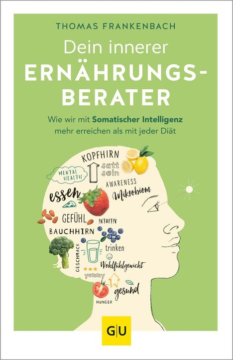 Thomas Frankenbach: Frankenbach, T: Dein innerer Ernährungsberater, Buch