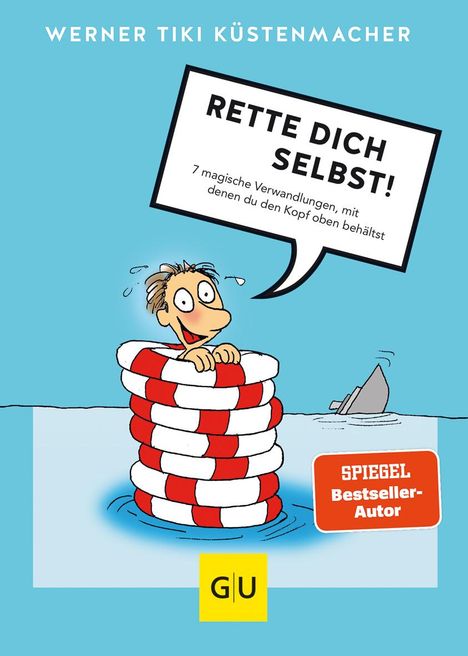 Werner Tiki Küstenmacher: Rette dich selbst!, Buch