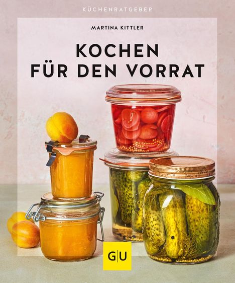 Martina Kittler: Kochen für den Vorrat, Buch