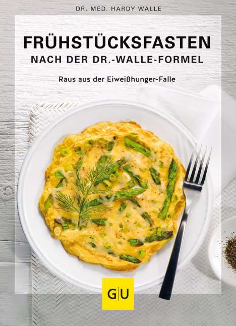 Hardy Walle: Frühstücksfasten mit der Dr. Walle Formel, Buch