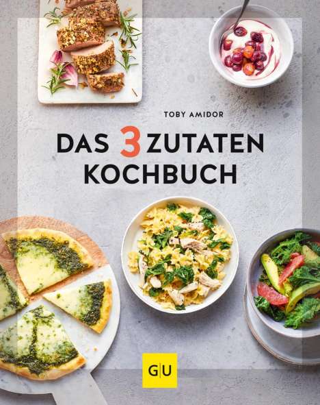 Toby Amidor: Das 3-Zutaten-Kochbuch, Buch